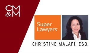 CMM Senior Partner Christine Malafi Earns 2019 “Super Lawyers” Recognition