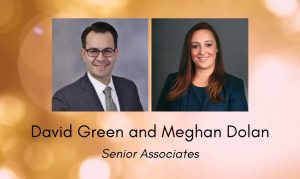 David Green and Meghan Dolan Promoted to Senior Associates