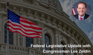 CMM Strategies Presents Business Unusual: Federal Legislative Update with Congressman Lee Zeldin