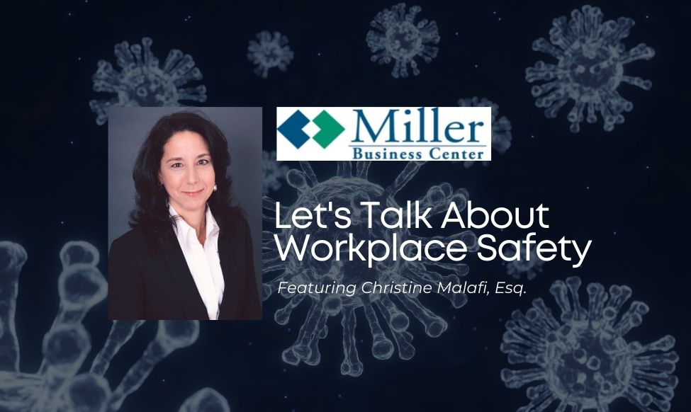 Malafi Talks NY HERO Act and Workplace Safety Committees with Miller Business Center