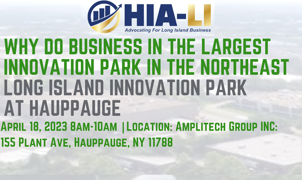 Campolo Moderates HIA-LI Why Do Business in the Largest Innovation Park in the Northeast?