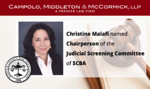 Malafi Named Chairperson of the Judicial Screening Committee of Suffolk County Bar Association