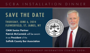 McCormick to be Inducted as President of the Suffolk County Bar Association