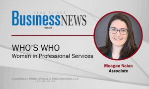 CMM’s Meagan Nolan Highlighted in LIBN Who’s Who 2024: Women in Professional Services