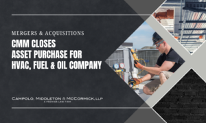 CMM Closes Asset Purchase for HVAC, Fuel & Oil Company