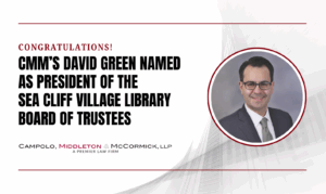CMM’s David Green Named as President of the Sea Cliff Village Library Board of Trustees