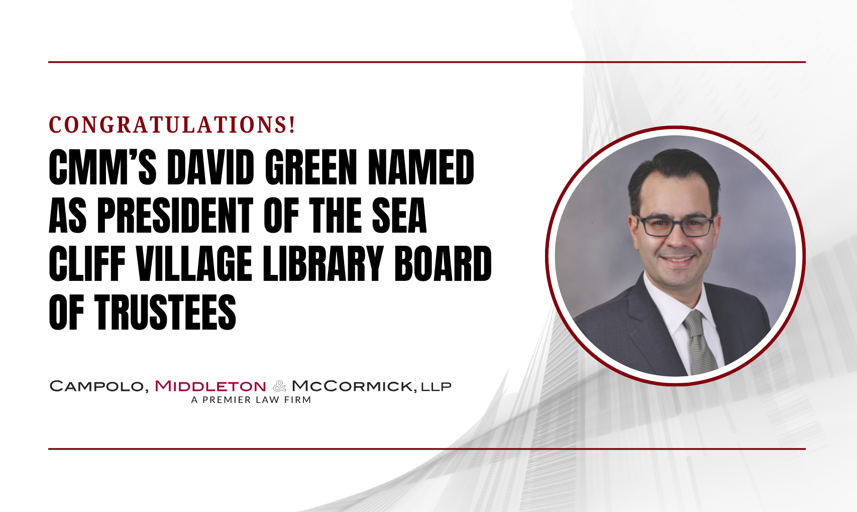 CMM’s David Green Named as President of the Sea Cliff Village Library Board of Trustees