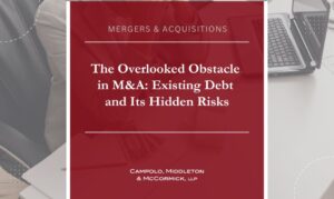 The Overlooked Obstacle in M&A: Existing Debt and Its Hidden Risks