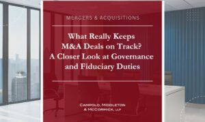 What Really Keeps M&A Deals on Track? A Closer Look at Governance and Fiduciary Duties