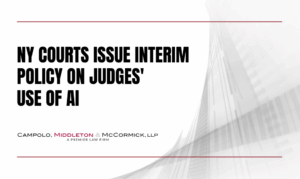 NY Courts Issue Interim Policy on Judges’ Use of AI