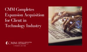 CMM Completes Expansion Acquisition for Client in Technology Industry